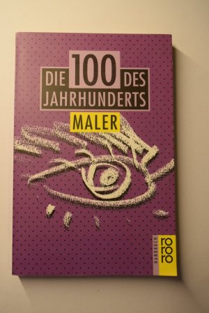 Die 100 des Jahrhunderts: Maler