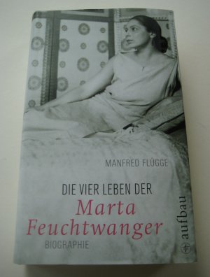 Die vier Leben der Marta Feuchtwanger (ISBN 3598103212)