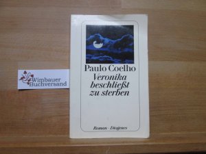 gebrauchtes Buch – Paulo Coelho – Veronika beschließt zu sterben : Roman. Aus dem Brasilianischen von Maralde Meyer-Minnemann / Diogenes-Taschenbuch ; 23305