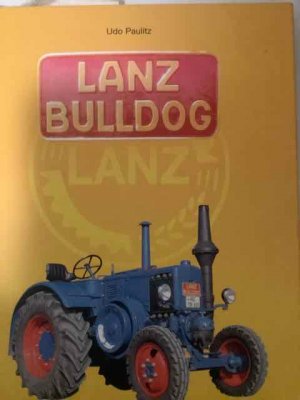 gebrauchtes Buch – Paulitz , Udo – Lanz - Bulldog