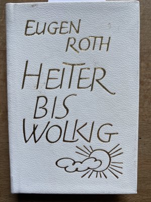 gebrauchtes Buch – Eugen Roth – Heiter bis wolkig