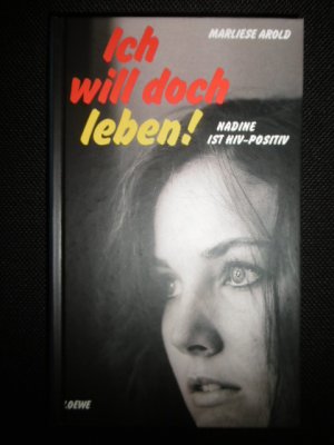 gebrauchtes Buch – Marliese Arold – Ich will doch leben!