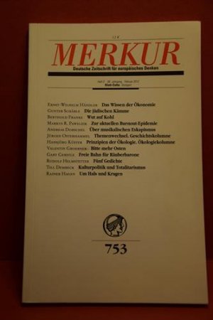 gebrauchtes Buch – Ernst-Wilhelm Händler, Gunter Schäble, Berthold Franke, Markus R. Pawelzik, Andreas Dorschel, Jürgen Osterhammel, Hansjörg Küster, Valentin Groebner, Gary Gerstle, Rudolf Helmstetter, Till Dembeck, Rainer Hagen – Merkur. Nr. 753; Deutsche Zeitschrift für europäisches Denken. Heft 2, 66. Jahrgang,  2012.