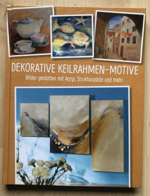 gebrauchtes Buch – Dekorative Keilrahmen Motive - DMV Daten und Medien Verlag