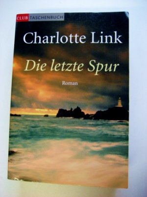 gebrauchtes Buch – Charlotte Link – Die letzte Spur