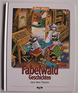 Fabelwald Geschichten von Tieren