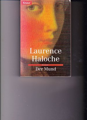 gebrauchtes Buch – Laurence Haloche – Der Mund  (a)