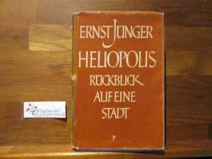 Heliopolis. Rückblick auf eine Stadt. *ERSTAUSGABE WIDMUNGSEXEMPLAR DES VERLEGERS*