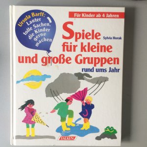 Spiele für kleine und grosse Gruppen rund ums Jahr (inkl Vorlage)