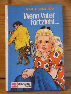 gebrauchtes Buch – Gunilla Bergström – "Wenn Vater fortzieht ..."