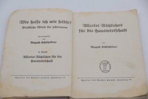 antiquarisches Buch – August Schlipköter – Praktische Winke für die Hauswirtschaft. Wie helfe ich mir selbst? Bd. 2 Allerlei nützliches für die Hauswirtschaft