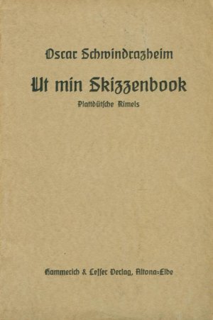 Ut min Skizzenbook - Plattdütsche Rimels - Plattdeutsch - Niederdeutsch - vom Autor signiert - Autogramm mit plattdeutschen Spruch - Erstauflage