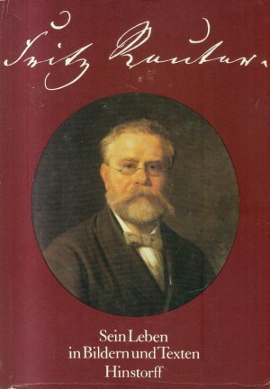 Fritz Reuter - Sein Leben in Bildern und Texten - Hochdeutsch