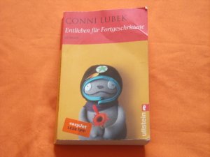 gebrauchtes Buch – Conni Lubek – Entlieben für Fortgeschrittene