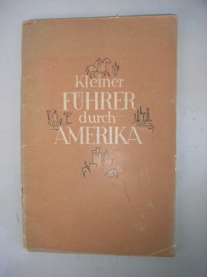 antiquarisches Buch – Kleiner Führer durch Amerika