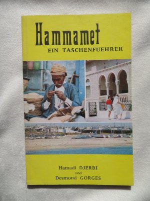 gebrauchtes Buch – Hamadi Djerbi / Desmond Gorges – Hammamet. Ein Taschenführer