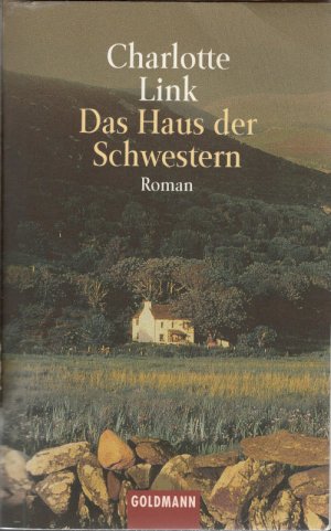 gebrauchtes Buch – Charlotte Link – Das Haus der Schwestern.