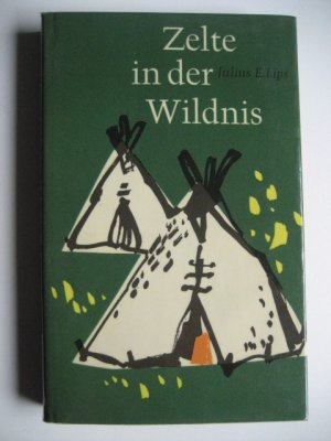 Zelte in der Wildnis - Indianerleben in Labrador