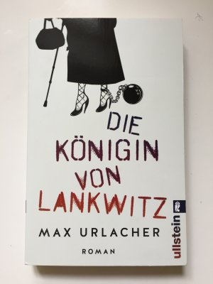 gebrauchtes Buch – Max Urlacher – Die Königin von Lankwitz