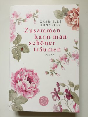 gebrauchtes Buch – Gabrielle Donnelly – Zusammen kann man schöner träumen