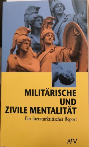 gebrauchtes Buch – Ursula Heukenkamp – Militärische und zivile Mentalität