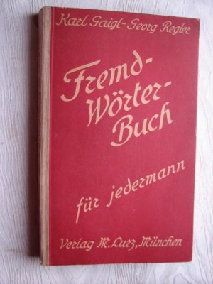 antiquarisches Buch – Saigl, Karl und Georg Regler – Fremdwörterbuch für jedermann