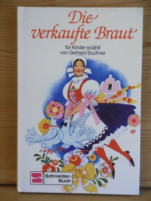 gebrauchtes Buch – Gerhard Buchner – "Die verkaufte Braut"