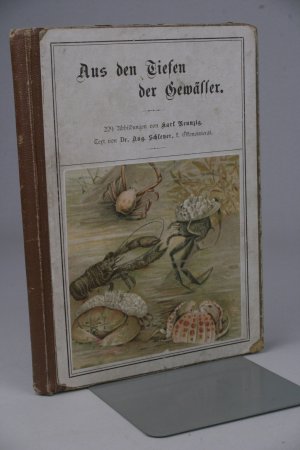 Aus den Tiefen der Gewässer. 20 Bilder, besonders die niederen Lebewesen des Wassers darstellend