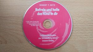 gebrauchtes Hörbuch – Befreie und heile das Kind in dir