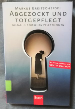 gebrauchtes Buch – Markus Breitscheidel – Abgezockt und Totgepflegt - Markus Breitscheidel - 2005