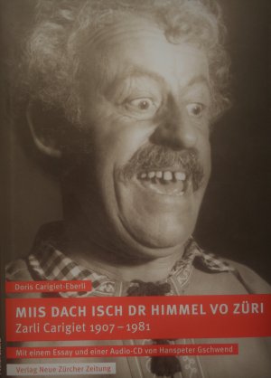 gebrauchtes Buch – Doris Carigiet-Eberli – Miis Dach isch dr Himmel vo Züri inkl. CD