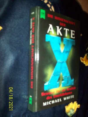 gebrauchtes Buch – Michael White – Die Wissenschaft der Akte X