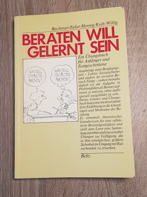 gebrauchtes Buch – Sabine Bachmair, Jan Faber – Beraten will gelernt sein Ein Übungsbuch für Anfänger und Fortgeschrittene