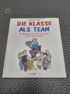 gebrauchtes Buch – Ruth Mitschka – Die Klasse als Team