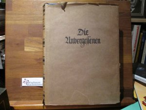 Die Unvergessenen. Hrsg. von Ernst Jünger