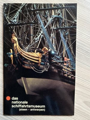 gebrauchtes Buch – De Vrienden van het Nationaal Scheepvaartsmuseum/Die Freunde des Nationalen Schifffahrtsmuseums – Das nationale Schifffahrtsmuseum (Steen-Antwerpen)