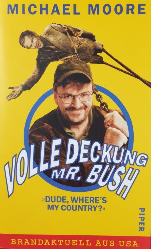 gebrauchtes Buch – Michael Moore – Volle Deckung, Mr. Bush