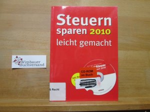 gebrauchtes Buch – Dittmann, Willi – Steuern sparen 2010 leicht gemacht: Mit Software "QuickSteuer Compact 2010"