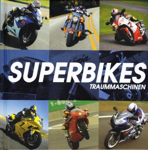 Superbikes - Traummaschinen