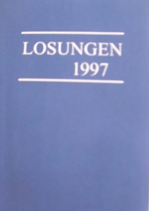 gebrauchtes Buch – Evangelische Brüderunität Herrnhut – Die täglichen Losungen der Brüdergemeine für das Jahr 1997