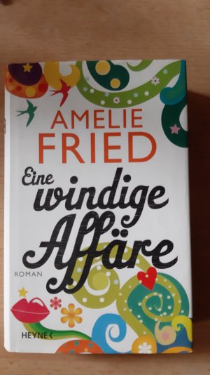 gebrauchtes Buch – Amelie Fried – Eine windige Affäre Roman