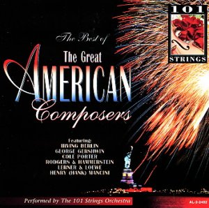 The Best Of The Great American Composers