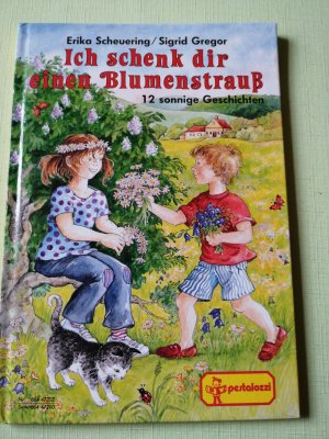 gebrauchtes Buch – Erika Scheuering – Ich schenk dir einen Blumenstrauss