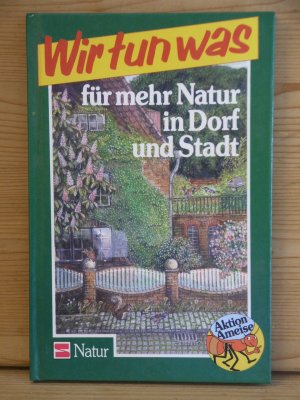 gebrauchtes Buch – Klaus Richarz – "Aktion Ameise - Für mehr Natur in Dorf und Stadt"