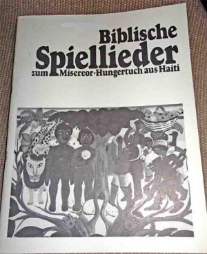 Biblische Spiellieder zum Missereor-Hungertuch aus Haiti.
