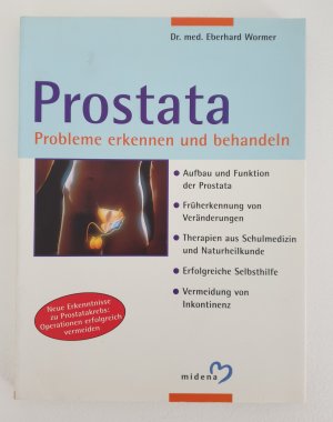 Prostata : Probleme erkennen und behandeln