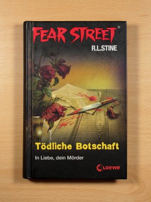 gebrauchtes Buch – R. L. Stine – Fear Street - Band 17: Tödliche Botschaft (In Liebe, dein Mörder)