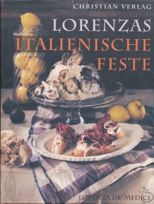 gebrauchtes Buch – de' Medici, Lorenza – Lorenzas italienische Feste