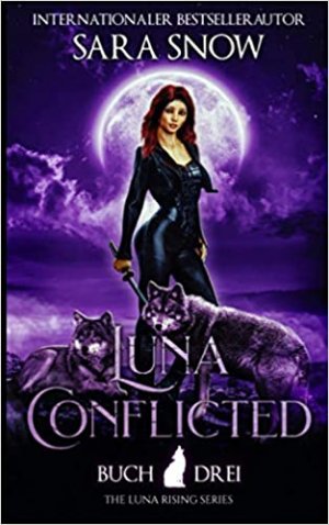 gebrauchtes Buch – Sara Snow – Luna Conflicted