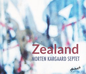 gebrauchter Tonträger – Morten Kargaard Septet – Zealand